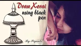 Draw Xorai using black pen with Piyanki