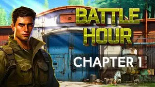 Battle Hour Chapter 1 Walkthrough