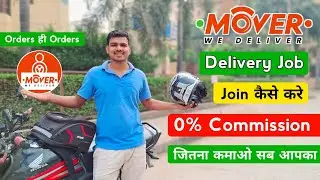 How To Join Mover Delivery Partner Job Online || Mover Delivery Partner Job || Rahul Vlogs BR32