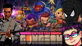 NERD RANT-ENTER THE GUNGEON (LENNNNYYYY!!!!!)