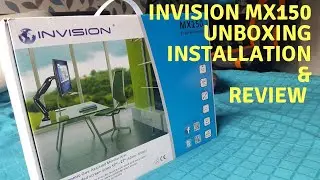 Invision MX150 Monitor Arm | Unboxing, Installation and Review