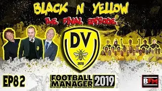 FM19 - EP82 Denton Villa - Финальный эпизод - Football Manager 2019