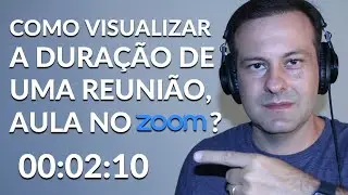 Como Visualizar a Dura&ccedil;&atilde;o de Uma Reuni&atilde;o, Aula no Zoom?
