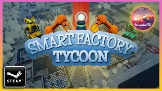 🛠[FR]Cr&eacute;er une usine avec des robots ! - Smart Factory Tycoon