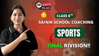 Sports Crash Course | Class 6 Sainik School | Most Scoring Topic?