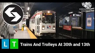 SEPTA Trolleys And Trains Around Center City! (3/15/25)