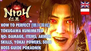 NIOH 3 HOW TO PERFECT TOKUGAWA KUNIMATSU FIRST BOSS [NO DAMAGE, ARMOR, POWERS, SKILLS, ITEMS, SOLO]