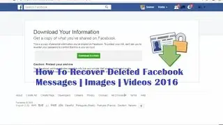 How To Recover Deleted Facebook Messages | Images | Videos 2016 Update Step By Step