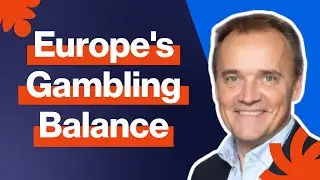 Can Europe balance regulation, player protection and sustainability in gambling?