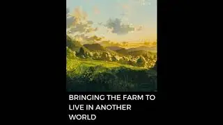 Bringing The Farm 26-50