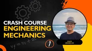 Engineering Mechanics Crash Course Full Series Overview & Learning Roadmap