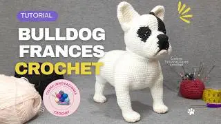 Вязание крючком щенка французского бульдога амигуруми. Урок от Celina Innovations вязание крючком.