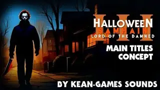 Halloween 3: Samhain LOTD Main Titles Concept | K-G's Halloween Concepts