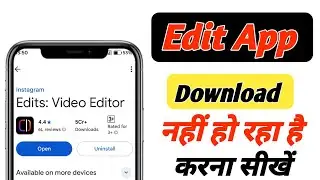 Edits An Instagram App Download Nahi Ho Raha ? This App Won&rsquo;t Work for Your Device Fix 2026