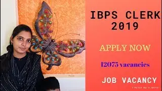 IBPS Clerk 2019 - Notification Released!