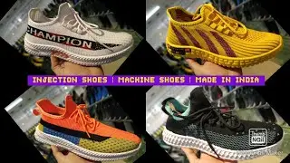 Injection Shoes | Moulded Shoes | Expert Shoes | Machine Made Shoes