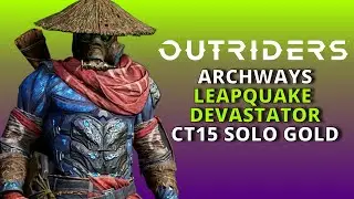 OUTRIDERS DEVASTATOR BUILD CT15 - CHEM PLANT SOLO GOLD AFTER NERF - 10:27 - BEST DEVASTATOR BUILD