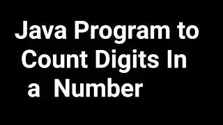 Java Program to count Digits in a Number