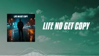LIFE NO GET COPY
