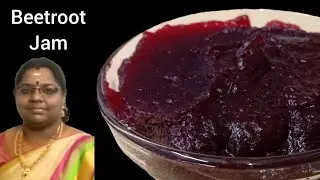 Beetroot Jam Recipe in Tamil| Homemade Jam Recipe|பீட்ரூட் ஜாம்