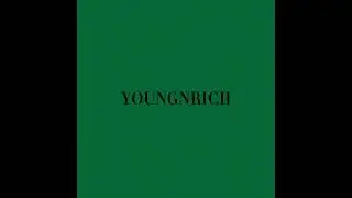 YOUNGNRICH