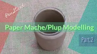 How To Make Paper Mache | Clay | Pulp | Paste | Diy Paper Clay पेपर मेशी  से माॅडल बनाने का तरीका..