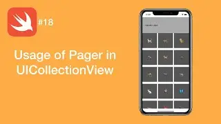 Usage of Pager in UICollectionView - Swift #18 - iOS Programming