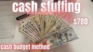 Cash Stuffing $780 | Sinking Funds & Savings Challenges | Cash Budget Method
