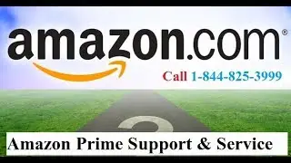 Call +1-844-825-3999 Amazon Prime Video Support & Service