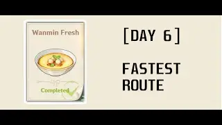 [Genshin Impact] Wanmin Fresh Guide (Day 6)