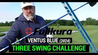 Тестирование Fujikura Ventus Blue на базе VeloCore+ | THREE SWING CHALLENGE