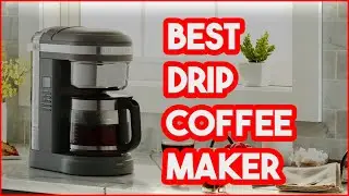 5 Best Drip Coffee Maker 2023: Tested by the experts