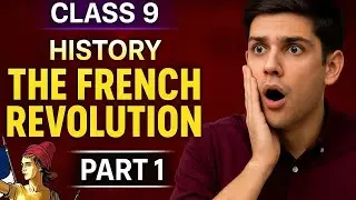 French Revolution Part 1 | Chapter 1 Class 9 History Explained Easily | NCERT | CBSE 2025-26