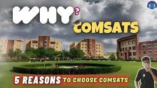 Why COMSATS ?| 5 Reasons to choose COMSATS | Is it worth it or NOT ?
