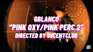 6BLANCO&rdquo;PINK OXY/PINK PERC 2&rdquo;OFFICIAL MUSIC VIDEO