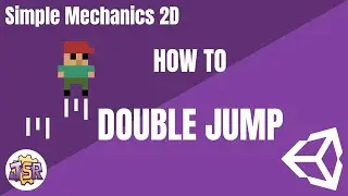 Unity 2D Platformer Mechanics #4 — Double Jump (Quick Tutorial)