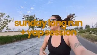 vlog | sunday long run + yap session
