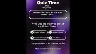 Elementary Education: Social Studies Subtest (7004) Quiz Test