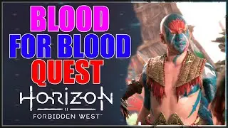 Horizon Forbidden West PS4 Walkthrough | Side Quest | Blood For Blood