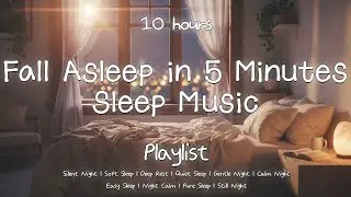 (No Mid-roll Ads❌) 10 Hours Gentle Sleep Piano 🎵 Stress Relief, Bedtime, Insomnia, Sleep Aid