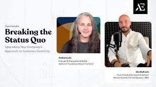 Breaking the Status Quo: Upgrading Your Company's Approach to Customer Centricity
