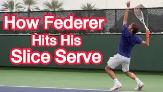 Do YOU Know How Federer Hits His AMAZING Slice Serve? (Tennis Technique Explained)