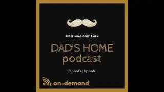 DAD&rsquo;S HOME PODCAST #121: &ldquo;Fu@#in Fired....AGAIN!&rdquo;