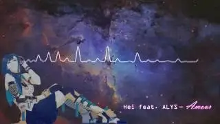 【ALYS】 Hei feat. ALYS - Amour (WIP) 🎸