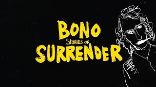 Bono, U2 - Iris (Stories Of Surrender Audiobook Version)