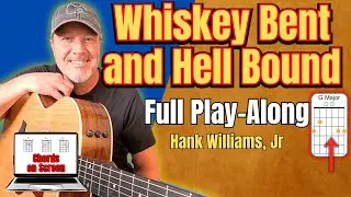 Хэнк Уильямс-младший &mdash; &laquo;Whiskey Bent and Hell Bound&raquo; | Полное исполнение на гитаре (аккорды на эк...