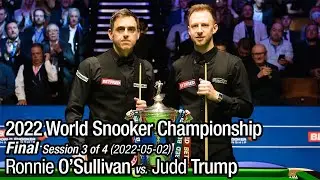 2022 World Snooker Championship Final: Ronnie O'Sullivan vs. Judd Trump (Full Match 3/4)
