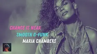 Change is Near - Smooth G-Funk