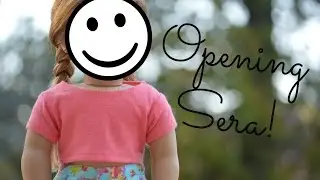 Opening Sera! (custom AG doll?!)