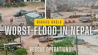 Nepal Flood | Nakhu Khola Flood | Heaviest Rainfall in Nepal | Flood in Nepal | Flood News Today